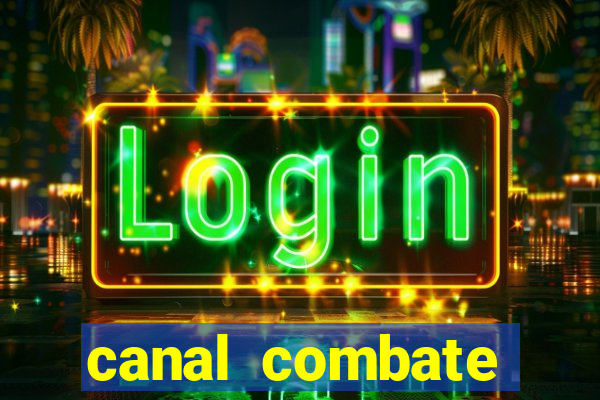 canal combate online ao vivo multicanais